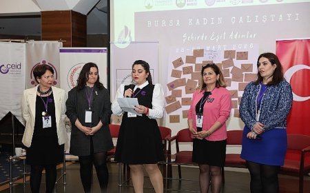 Bursa Kadın Çalıştayı’ndan Eşitlikçi Kent İçin Güçlü Yol Haritası