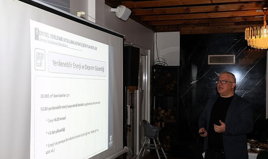 Kentsel dönüşüm ve imar konuları masaya yatırıldı