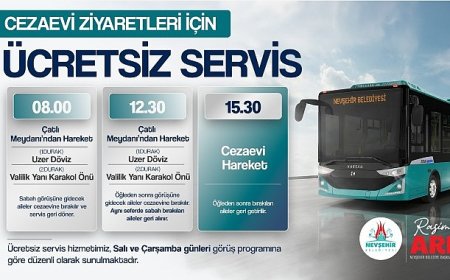 Nevşehir Belediyesi’nden Cezaevi Ziyaretleri İçin ÜCRETSİZ Servis İmkânı
