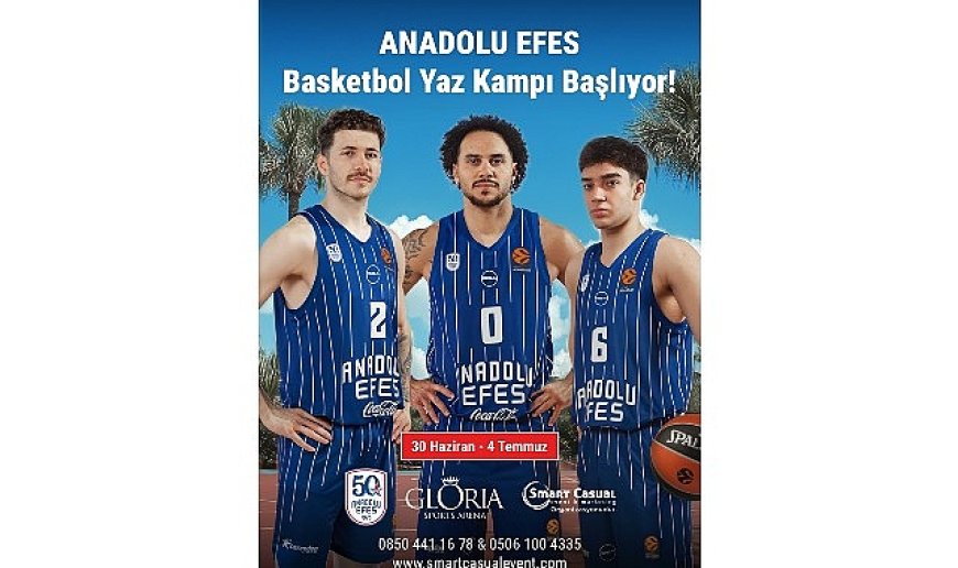 Anadolu Efes Basketbol Yaz Kampı 2026 için geri sayım başladı